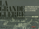 La Grande Guerre : le premier jour de la Bataille de la Somme - Par Joe Sacco (trad. S. Dacheville) - Futuropolis/Arte éditions