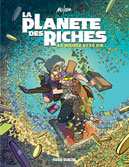 La Planète des riches : le pognon dingue des dingues de pognon