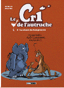Le cri de l'autruche T.3 : le chant du kangourou - Par Nicolas Poupon - Treize étrange