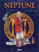 « Le Neptune, tome 1 : A la conquête d'un Rêve » par Jean-Yves Delitte chez Glénat