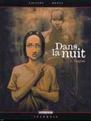Dans la Nuit, Tome 1 : Légion par Callede et Denys - Editions Delcourt