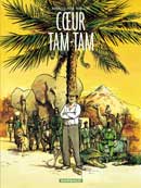 « Cœur Tam-Tam » de Tonino Benacquista et Olivier Berlion - Editions Dargaud