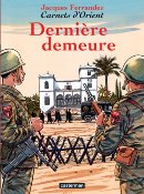 Carnets d'Orient T9 : Dernière demeure - Par Jacques Ferrandez-Casterman