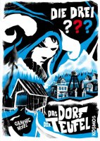 "Die drei ??? – Das Dorf der Teufel" par Ivar Leon Menger, John Beckmann et (…)