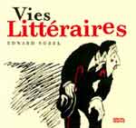 Les cruautés littéraires d'Edward Sorel 