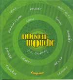 Les grands auteurs de BD aiment Monsieur Mouche