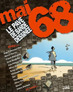 « Un monde de bulles » déterre les pavés BD de Mai 68