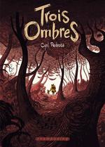 Réimpression de "Trois Ombres"