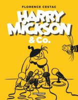 Harrry Mickson & Co. © Florence Cestac / Dargaud 2016