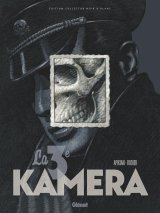La 3e Kamera - Par Apikian et Rodier - Glénat