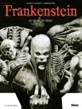 Frankenstein, Au nom du père - Par Cannavo & Roi - Ed. Glénat