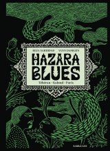 Hazara blues - Par Reza Sahibdad et Yann Damezin - Ed. Sarbacane