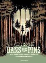 Dans les pins : Six ballades meurtrières - Par E. Kriek - Ed. Anspach