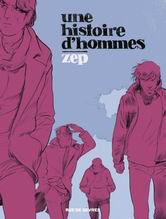 Zep ("Une Histoire d'hommes", "Titeuf") : « C'est libérateur de ne pas être forcément drôle ! »
