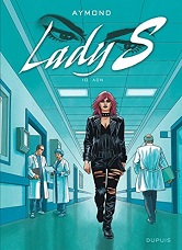 Philippe Aymond ("Lady S") : « Un scénariste débutant qui prend la relève du grand Van Hamme, c'est du pain béni pour les pinailleurs de la BD ».