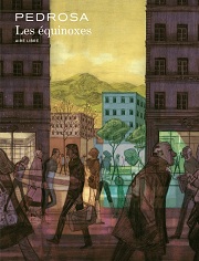 Cyril Pedrosa ("Les Équinoxes") : « Il faut amener de la complexité et parfois un peu d'inconfort pour donner plus de puissance à la résolution. »
