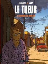 Jacamon & Matz : "<i>Le Tueur</i> est une interrogation sur la nature humaine !"
