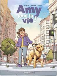 Amy pour la vie – Par Cazenove, Derache et Cécile – Editions Bamboo
