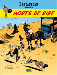Rantanplan T19 : Morts de rire – Par X. Fauche, J. Léturgie et M. Janvier – Lucky Comics
