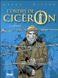 L'Ordre de Cicéron : L'incroyable courage de Paul Gillon