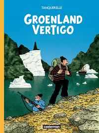 Hervé Tanquerelle (Groenland Vertigo) : « Les BD d'Hergé ont été mes inspirations premières pour cet album » [INTERVIEW]