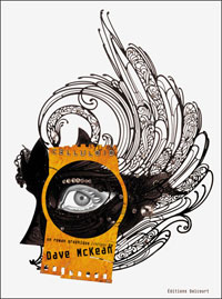 Dave McKean : « Si vous essayez d'exprimer un sentiment particulier, vous choisirez le style adapté »