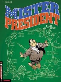 Clarke : "Mister President est à cheval entre le dessin de presse et la BD"