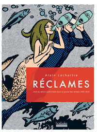 L'art de la réclame par Alain Lachartre