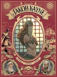 "Jakob Kayne" : l'uchronie fantastique de Runberg et Guerrero
