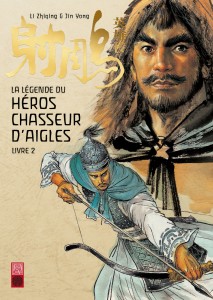 La légende du héros chasseur d'aigles : classique absolu du wuxia