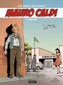 Mauro Caldi - T1 : "Mille Miglia" - Par Lapière & Constant - Paquet