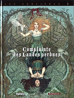 Béatrice Tillier : « J'ai voulu créer une filiation avec le cycle de "La Complainte des Landes perdues" dessiné par Delaby, tout en maintenant mon propre style. »
