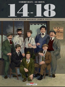 Éric Corbeyran (1/2) : « "14-18" est une histoire sans héros qui révèle la personnalité de huit jeunes gens anonymes. »