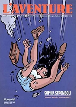 Walthéry & Co 1/3 : Sophia Stromboli, une héroïne volcanique ! [INTERVIEW]