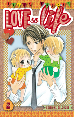 Love so life, T1 & 2 - Par Kaede Kouchi - Delcourt