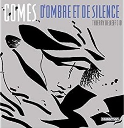 Comès d'Ombre et de Silence : un livre et une exposition à Bruxelles