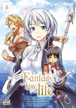 A Fantasy Lazy Life T. 5 & T. 6 - Par Tsunehiko Watanabe & Neko Hinetsuki - Delcourt/Tonkam