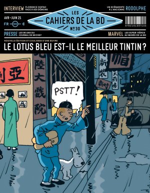 Le Lotus bleu est-il le meilleur Tintin ? s'interrogent Les Cahiers de la BD n°30