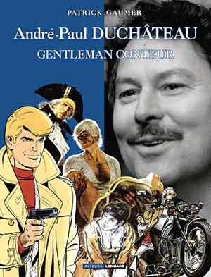 Patrick Gaumer : « André-Paul Duchâteau a eu mille et une vies dans une seule »