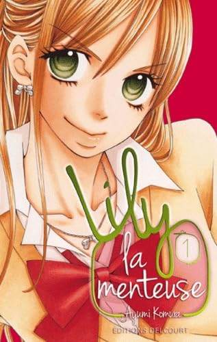 Lily la menteuse - T1 - Par Ayumi Komura - Editions Delcourt