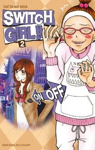 Switch Girl, T1 & 2 - Par Natsumi Aida - Delcourt 