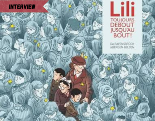 Boris Golzio (Lili toujours debout jusqu'au bout !) : « Je me suis rendu compte que les femmes témoignaient différemment des hommes » [INTERVIEW]