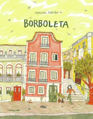 Borboleta - Par Madeleine Pereira - Ed. Sarbacane