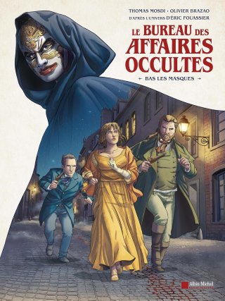 Le Bureau des Affaires occultes - Bas les Masques - par Mosdi et Brazao - Albin Michel