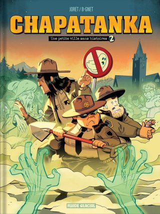 Chapatanka T. 2, Une Petite Ville sans Esprits - Par Joret & B-Gnet - Ed. Fluide Glacial