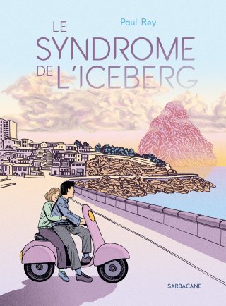 Le syndrome de l'iceberg- Par Paul Rey - Ed. Sarbacane