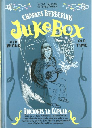 Juke Box – Par Charles Berberian – Fluide Glacial