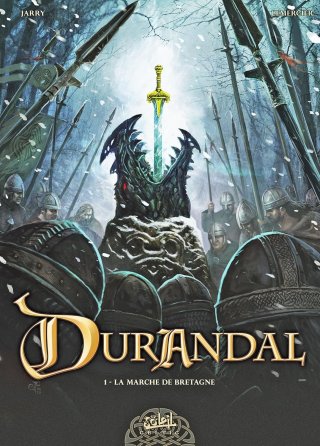 Durandal – T1 : Les Marches de Bretagne – Par Jarry & Lemercier – Soleil Celtic
