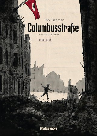 Columbusstrasse - Par Tobi Dahmen - Ed. Robinson