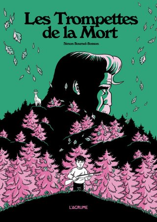 Les Trompettes de la mort, un récit écologique à mi-chemin entre Princesse Mononoke et Bambi